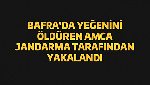 Bafra'da Katil Amca Yakalandı