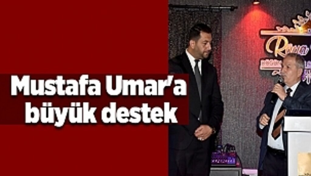 Mustafa Umar'a büyük destek