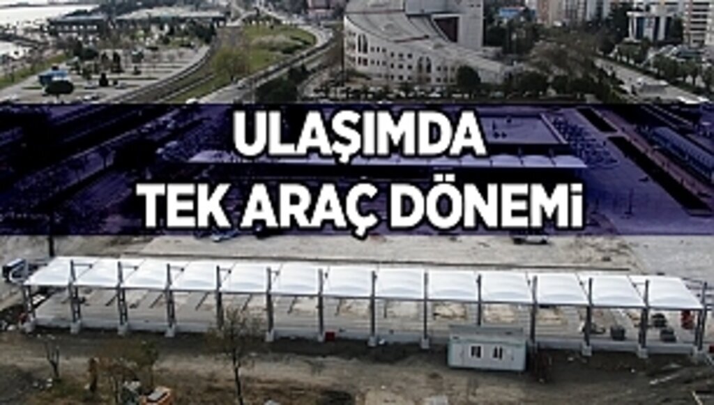 Ulaşımda tek araç dönemi