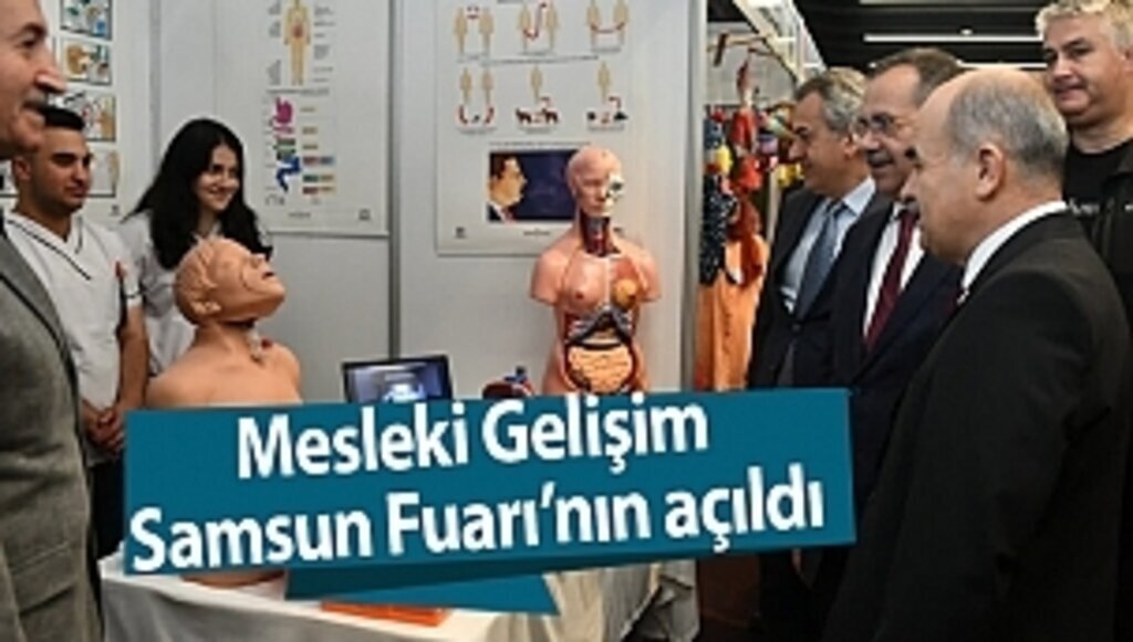 Mesleki Gelişim Samsun Fuarı’nın açıldı