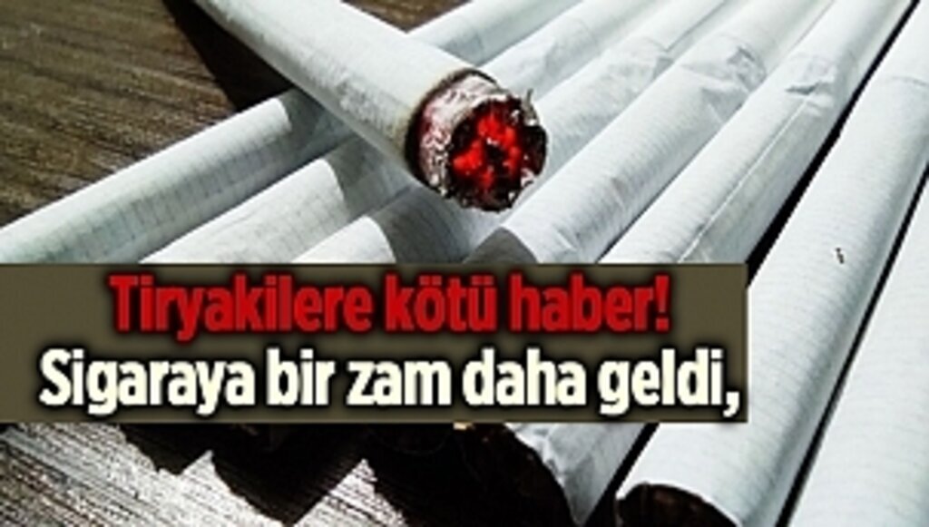Tiryakilere kötü haber! Sigaraya bir zam daha geldi, işte yeni fiyatlar
