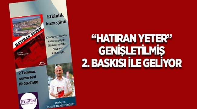"HATIRAN YETER" GENİŞLETİLMİŞ 2. BASKISI İLE GELİYOR