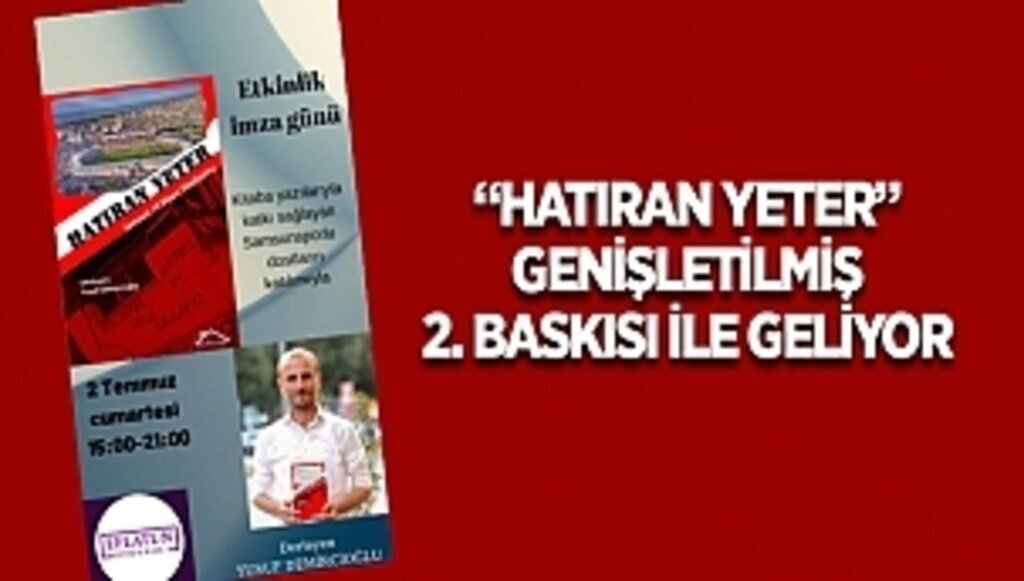 “HATIRAN YETER” GENİŞLETİLMİŞ 2. BASKISI İLE GELİYOR