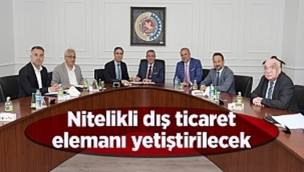 Nitelikli dış ticaret elemanı yetiştirilecek