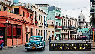 Küba Tatiline Çıkacaklara Faydalı Gezi Yorumları