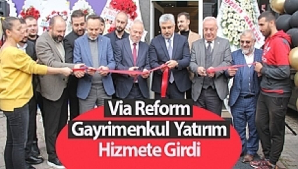 Via Reform Gayrimenkul Yatırım Hizmete Girdi