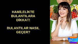Hamilelikte Bulantılara Dikkat! Bulantılar Nasıl Geçer?