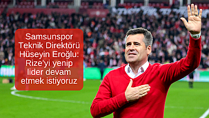 Hüseyin Eroğlu: Rize'yi yenip lider devam etmek istiyoruz