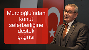 Murzioğlu’ndan destek çağrısı