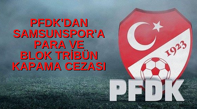 PFDK'dan Samsunspor'a ceza