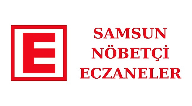 Samsun'da 3 Şubat nöbetçi eczaneler