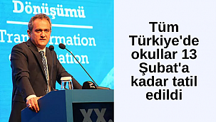 Tüm Türkiye'de okullar 13 Şubat'a kadar tatil edildi