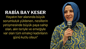 AK Parti Kadın Kolları Başkanı Rabia Bay Keser'den Kadınlar Günü Açıklaması