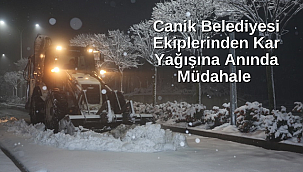 Canik Belediyesi Ekiplerinden Kar Yağışına Anında Müdahale 