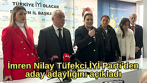 İmren Nilay Tüfekci İYİ Parti'den aday adaylığını açıkladı