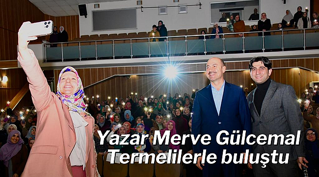 Merve Gülcemal Termelilerle buluştu