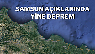 Samsun açıklarında yine deprem