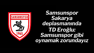 Samsunspor Sakaryaspor deplasmanında