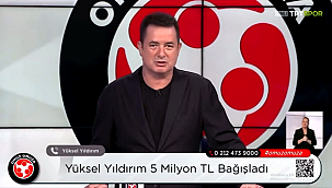 Yüksel Yıldırım'dan Omuz Omuza Kampanyası'na 5 milyon TL bağış!