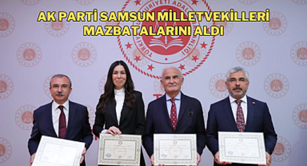 AK Parti Samsun milletvekilleri mazbatalarını aldı