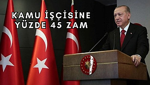 Kamu işçisine yüzde 45 zam