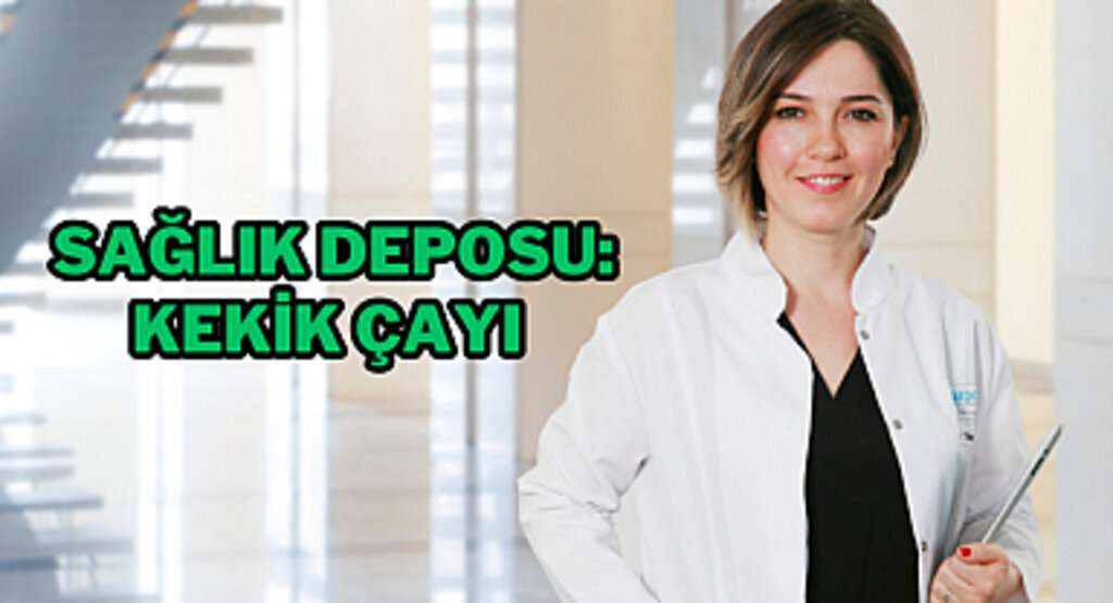 Sağlık deposu: Kekik çayı 
