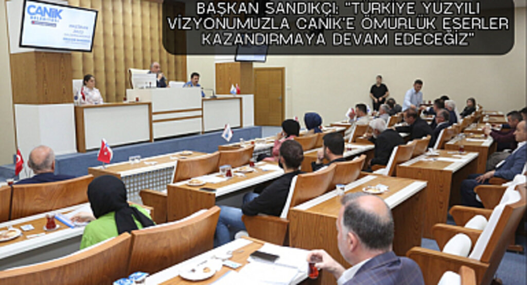 Başkan Sandıkçı: “Türkiye Yüzyılı vizyonumuzla Canik’e ömürlük eserler kazandırmaya devam edeceğiz”