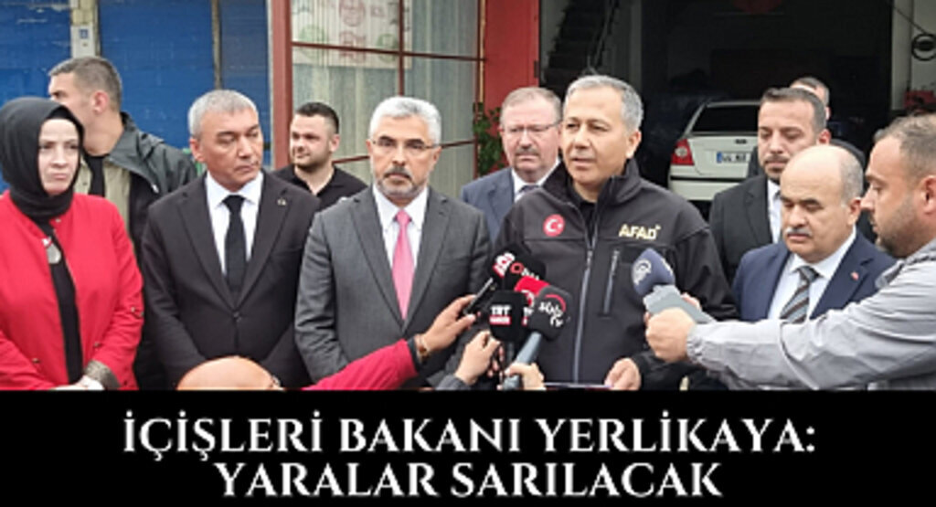 İÇİŞLERİ BAKANI YERLİKAYA: YARALAR SARILACAK