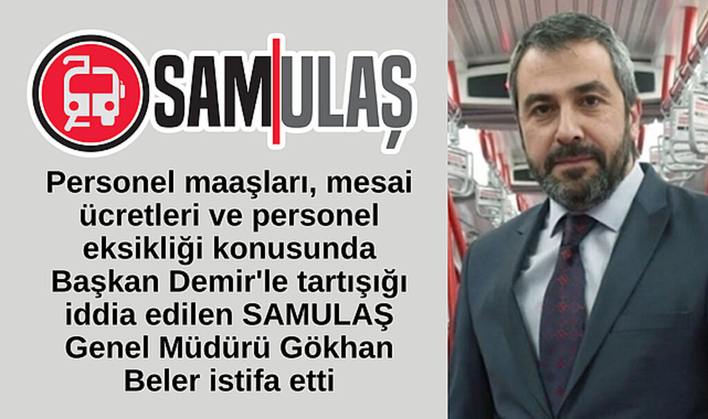 SAMULAŞ Genel Müdürü İstifa Etti
