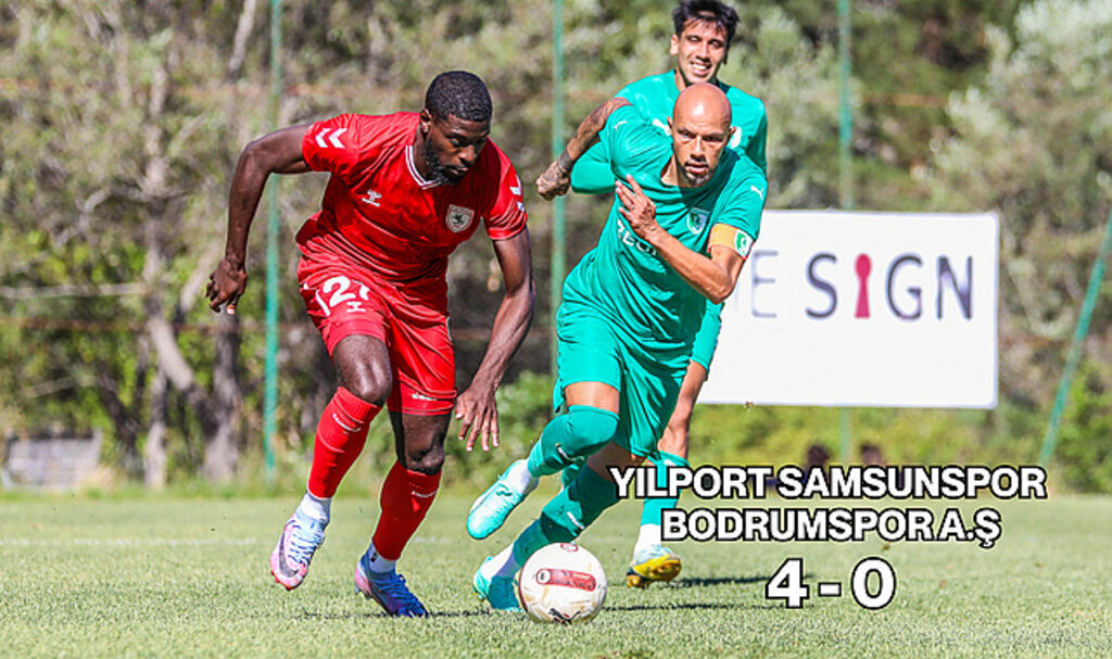 YILPORT SAMSUNSPOR – BODRUMSPOR A.Ş. : 4 - 0