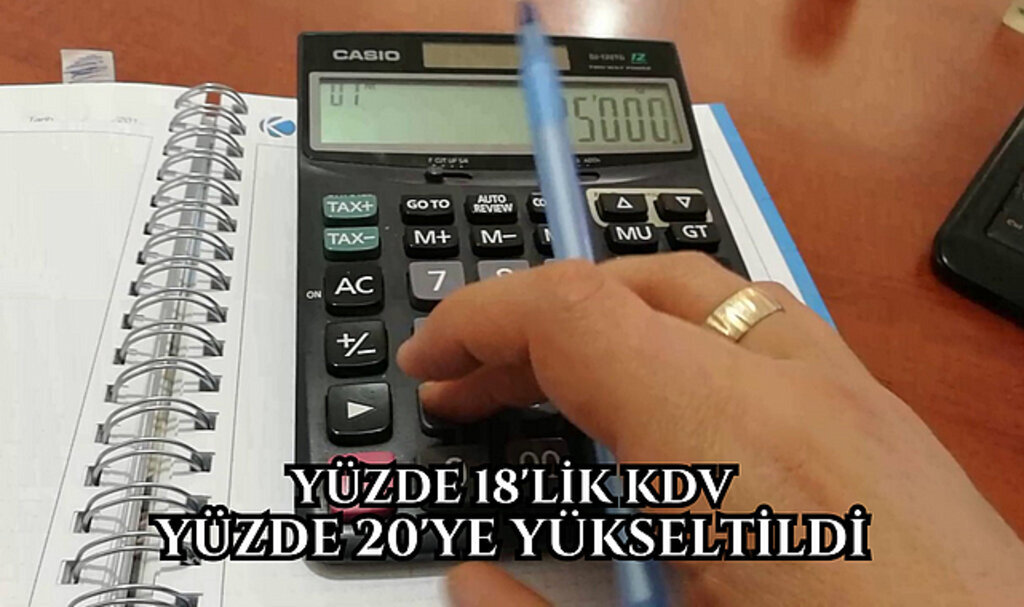 Yüzde 18'lik KDV yüzde 20'ye yükseltildi