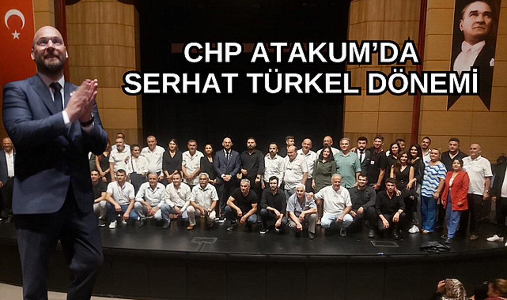 CHP Atakum’da Serhat Türkel dönemi