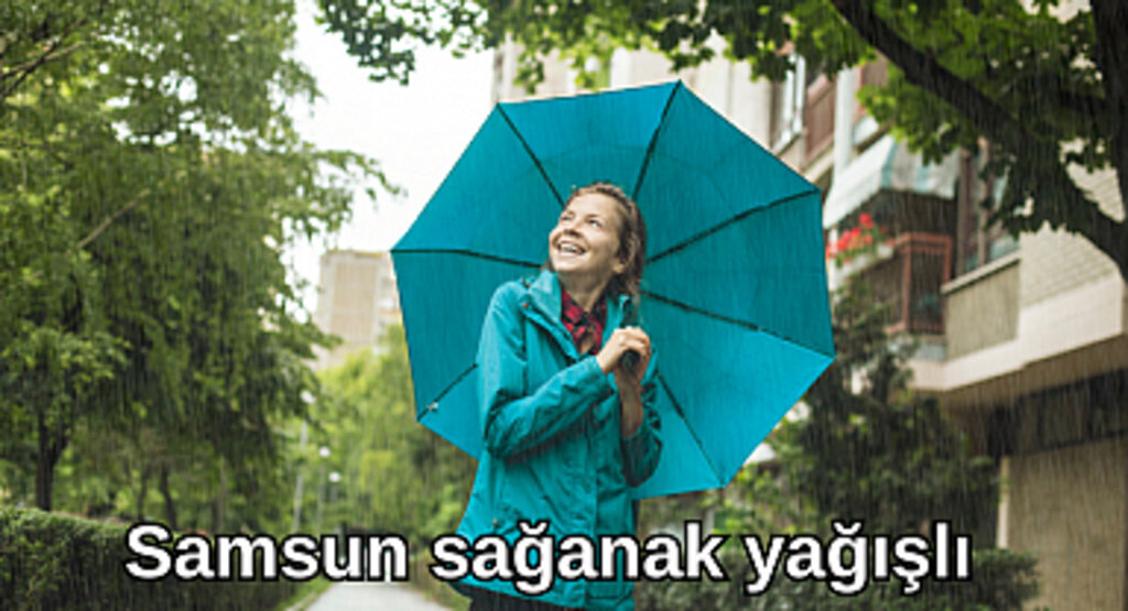 Samsun'da sağanak yağış bekleniyor