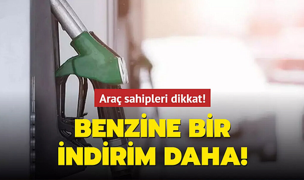 Benzine bir indirim daha! Motorinle aradaki fark 7 lirayı bulacak