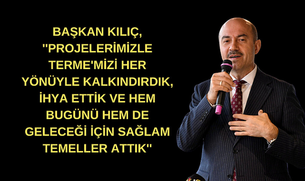 Terme'nin Çehresini Değiştiren Projeler