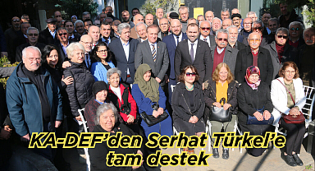 KA-DEF’den Serhat Türkel’e tam destek