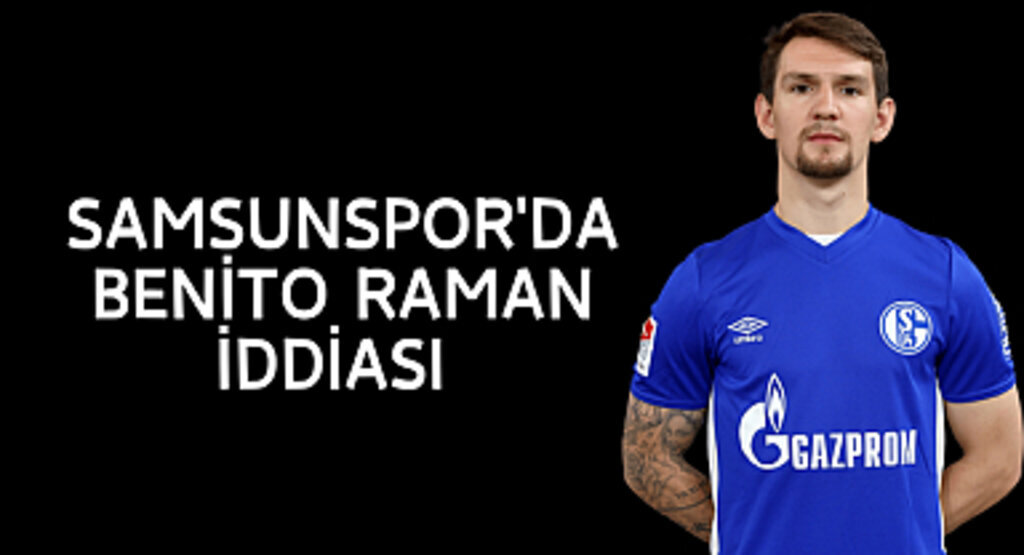 Samsunspor'da Benito Raman iddiası
