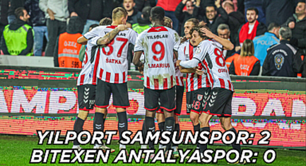 YILPORT SAMSUNSPOR: 2 BITEXEN ANTALYASPOR: 0