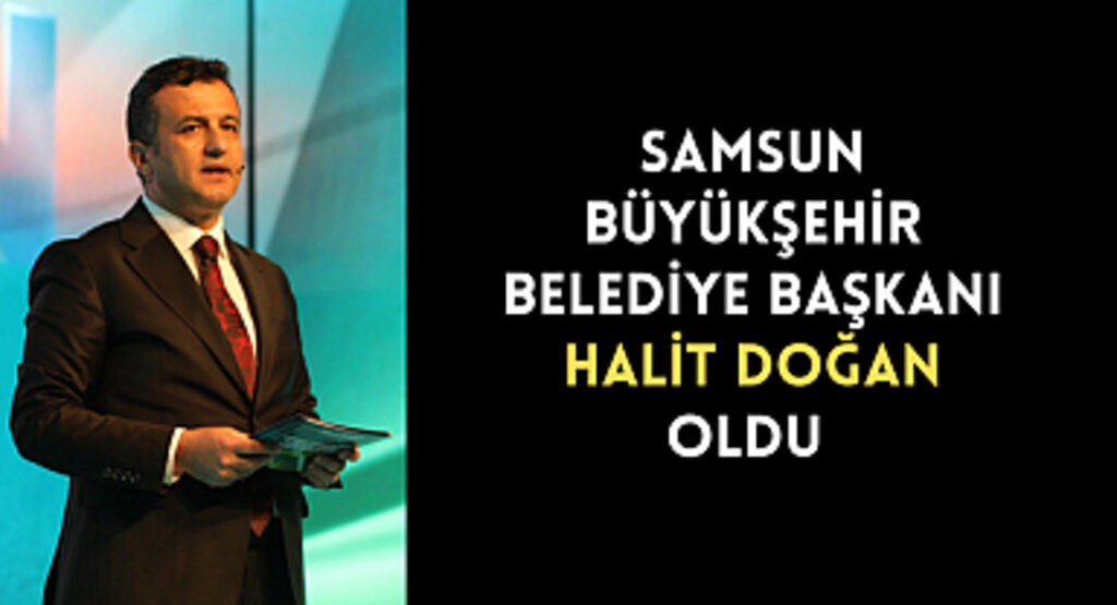 31 Mart 2024 Samsun Büyükşehir seçim sonucu! Samsun Büyükşehir Belediye Başkanı kim oldu? 