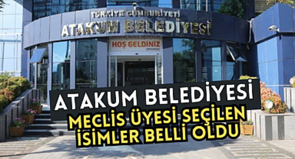 Atakum Belediyesi Meclis üyeleri belli oldu
