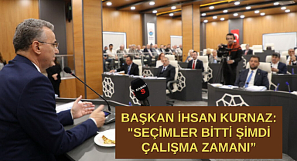 BAŞKAN İHSAN KURNAZ: 