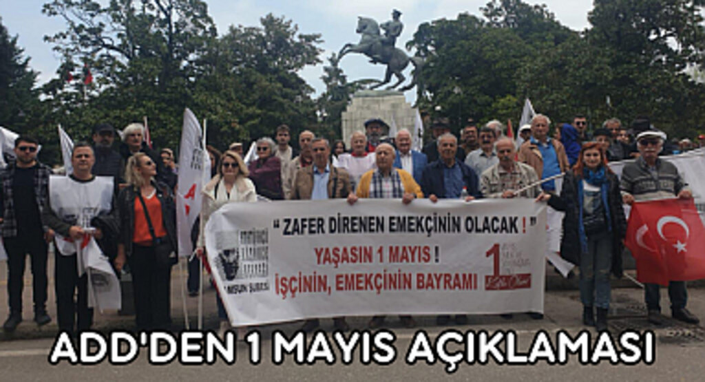 ADD'den 1 Mayıs açıklaması