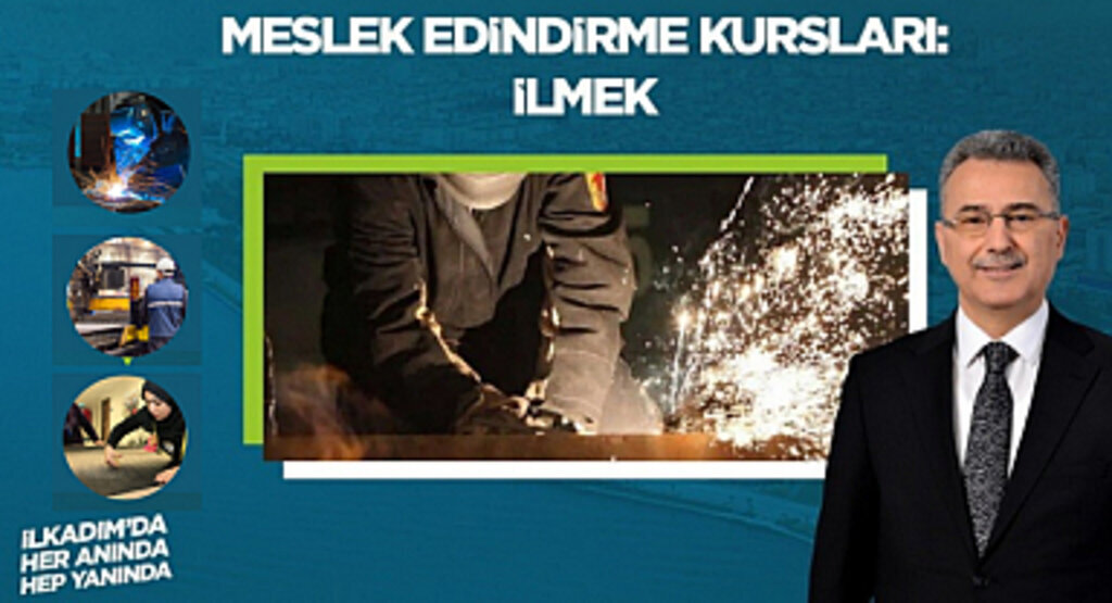 BAŞKAN İHSAN KURNAZ: ”İLMEK PROJESİ İLKADIMLI VATANDAŞLARIMIZIN KARİYER KAPISI OLACAK”