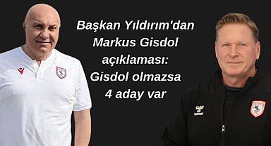 Başkan Yıldırım'dan Markus Gisdol açıklaması: Gisdol olmazsa 4 aday var