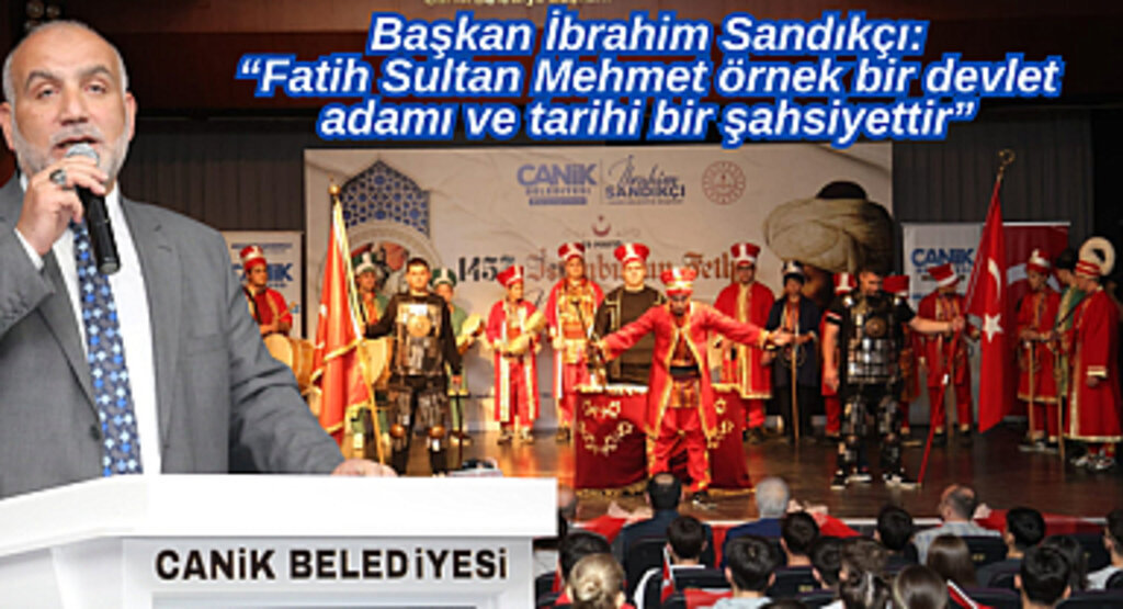 Canik’te İstanbul’un fethi coşkuyla kutlandı