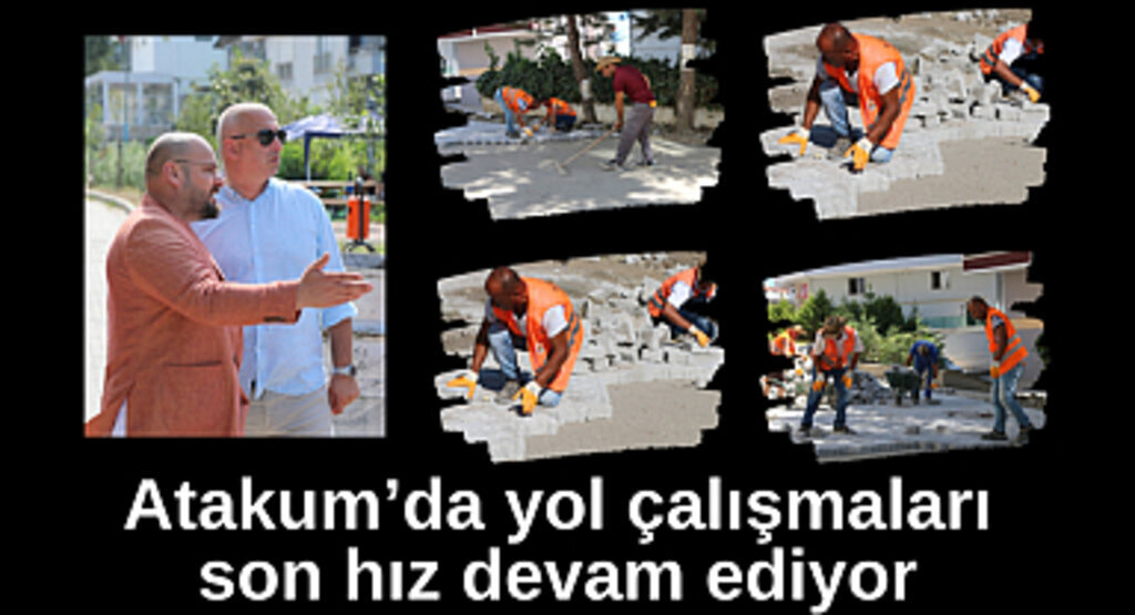 Atakum’da yol çalışmaları son hız devam ediyor 
