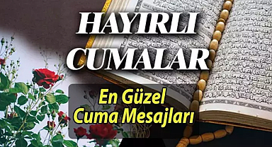 En güzel cuma mesajları! Resimli ve yeni cuma mesajları