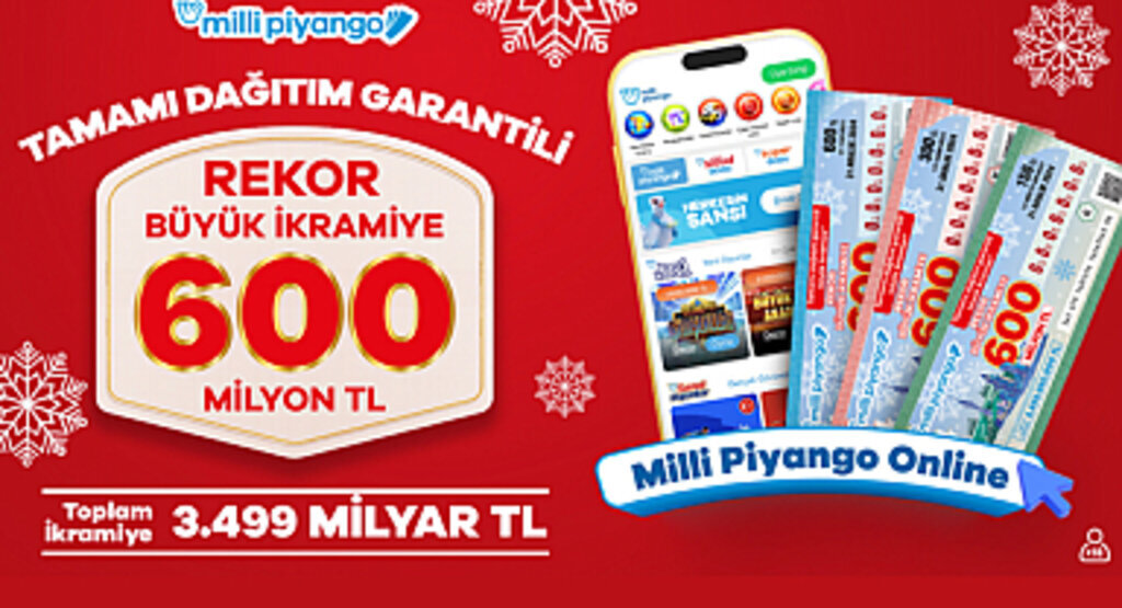 Milli Piyango Büyük İkramiyesi 600 Milyon TL
