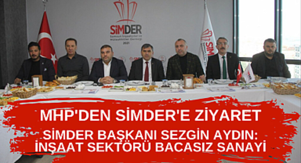 MHP'DEN SİMDER'E ZİYARET