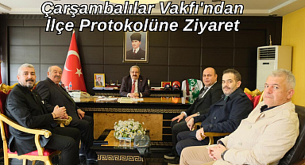 Çarşamba’dan Samsun Çarşambalılar Vakfı’na tam destek